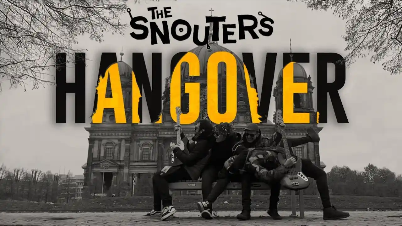 Hangover - The Snouters official video